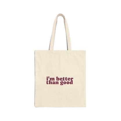 Canvas Tote Bag — Cute Cat Face & "i'm better than good" Graphic Shopper