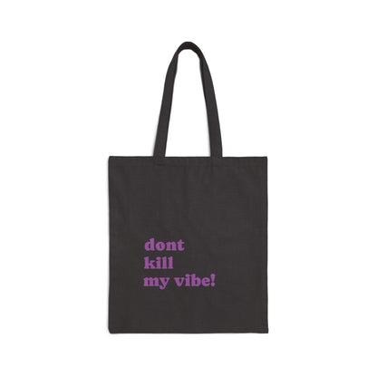 Meditate Rhino Canvas Tote - "Don't Kill My Vibe" Eco Shopping Bag