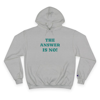 The Answer Is No! Hoodie — Graphic Scream Pullover