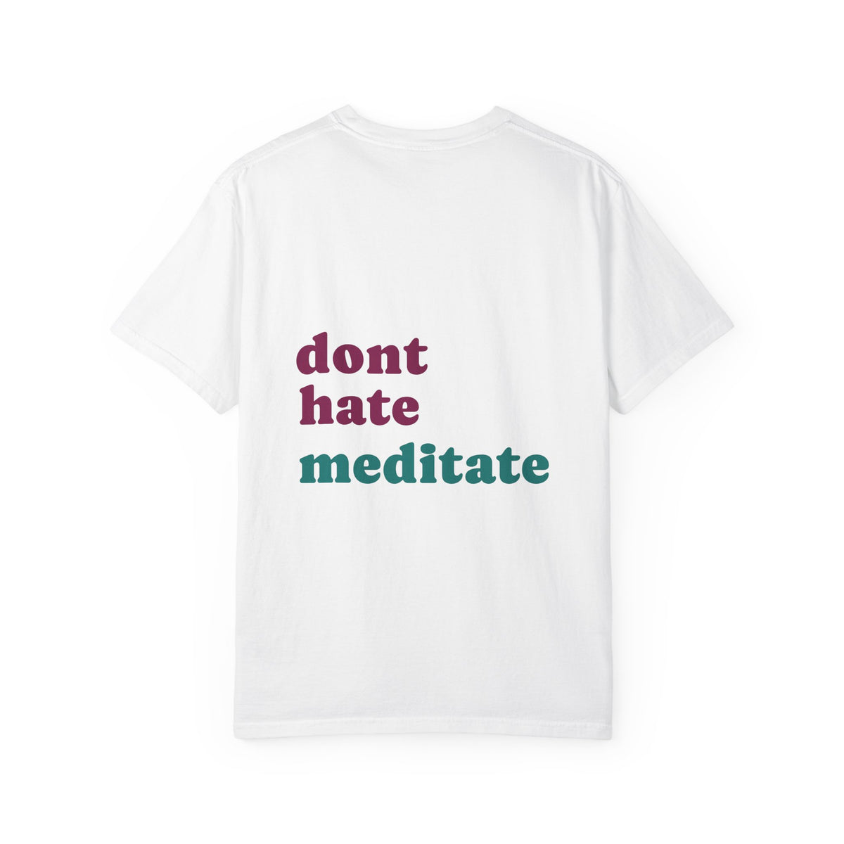 Meditate Dino T-Shirt | Don't Hate, Meditate! | Graphic Tee