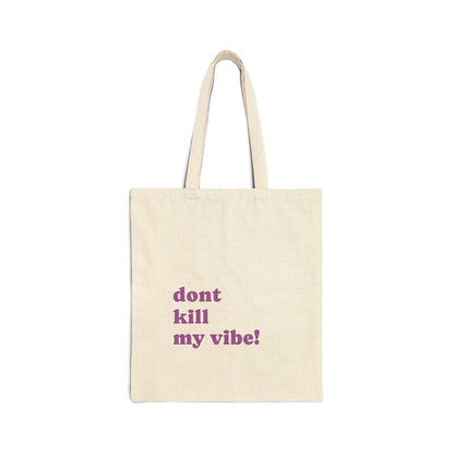 Meditate Rhino Canvas Tote - "Don't Kill My Vibe" Eco Shopping Bag